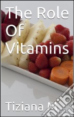 The role of vitamins. E-book. Formato EPUB ebook