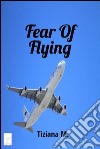 Fear of flying. E-book. Formato EPUB ebook