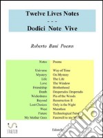 Twelve Lives Notes - Dodici Note Vive. E-book. Formato EPUB ebook