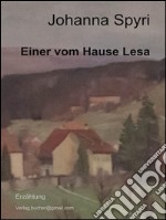 Einer vom Hause Lesa. E-book. Formato EPUB ebook