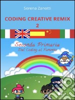 Coding Creative Remix 2 - dal Coding al Fumetto. E-book. Formato EPUB