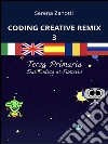 Coding Creative Remix 3 - dal Coding al Fumetto. E-book. Formato EPUB ebook