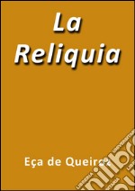 La reliquia. E-book. Formato EPUB ebook