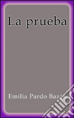 La prueba. E-book. Formato EPUB ebook