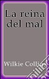 La reina del mal. E-book. Formato EPUB ebook