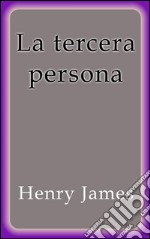 La tercera persona. E-book. Formato EPUB ebook