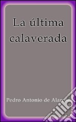 La ultima calaverada. E-book. Formato EPUB ebook