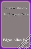 La vida literaria de Thingum Bobu. E-book. Formato EPUB ebook