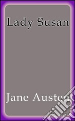 Lady Susan - english. E-book. Formato EPUB ebook