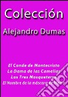 Colección Alejandro Dumas. E-book. Formato Mobipocket ebook