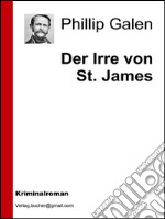 Der Irre von St.James. E-book. Formato EPUB ebook