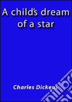 A child's dream of a star. E-book. Formato Mobipocket ebook