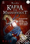 Kafra the Magnificent: Hunt for the Wizard. E-book. Formato EPUB ebook di Mala Spina