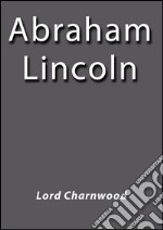 Abraham Lincoln. E-book. Formato EPUB ebook