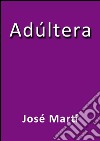 Adúltera. E-book. Formato EPUB ebook