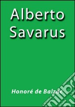 Alberto Savarus. E-book. Formato Mobipocket ebook