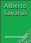 Alberto Savarus. E-book. Formato EPUB ebook
