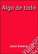 Algo de todo. E-book. Formato Mobipocket ebook