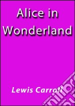 Alice in wonderland. E-book. Formato EPUB ebook