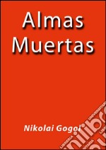 Almas muertas. E-book. Formato EPUB ebook