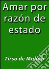 Amar por razón de estado. E-book. Formato EPUB ebook