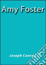 Amy Foster. E-book. Formato EPUB ebook