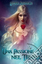 Una passione nel tempo. E-book. Formato EPUB ebook