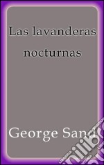 Las lavanderas nocturnas. E-book. Formato EPUB ebook