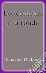 Les conteurs à la ronde. E-book. Formato EPUB ebook