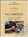 No Aikido. E-book. Formato Mobipocket ebook