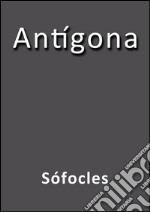 Antígona. E-book. Formato Mobipocket ebook