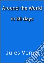 Around the world in 80 days. E-book. Formato EPUB ebook