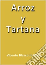 Arroz y Tartana. E-book. Formato Mobipocket ebook