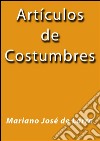 Articulos de costumbres. E-book. Formato Mobipocket ebook