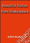 Beautiful stories from Shakespeare. E-book. Formato EPUB ebook