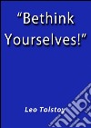 Bethink yourselves. E-book. Formato EPUB ebook