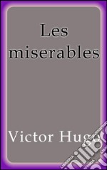 Les misérables. E-book. Formato Mobipocket ebook