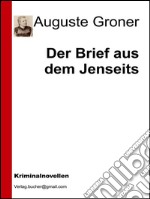 Der Brief aus dem Jenseits. E-book. Formato Mobipocket ebook