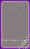 Lo que se oye desde una silla del prado. E-book. Formato EPUB ebook di Pedro Antonio de Alarcón