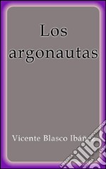 Los argonautas. E-book. Formato EPUB ebook