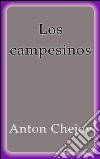 Los campesinos. E-book. Formato EPUB ebook