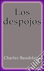 Los despojos. E-book. Formato EPUB ebook