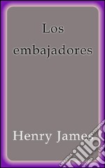 Los embajadores. E-book. Formato EPUB ebook