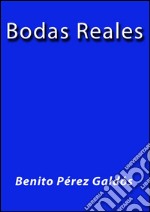 Bodas reales. E-book. Formato EPUB ebook