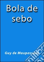 Bola de sebo. E-book. Formato EPUB