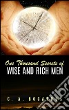 One thousand secrets of wise and rich men. E-book. Formato EPUB ebook di C. A. Bogardus