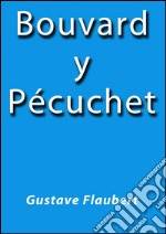 Bouvard y Pécuchet. E-book. Formato EPUB ebook