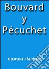 Bouvard y Pécuchet. E-book. Formato EPUB ebook