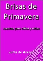 Brisas de Primavera. E-book. Formato EPUB ebook