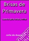 Brisas de Primavera. E-book. Formato Mobipocket ebook